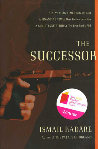 The Succesor: A Novel book cover by Ismail Kadare