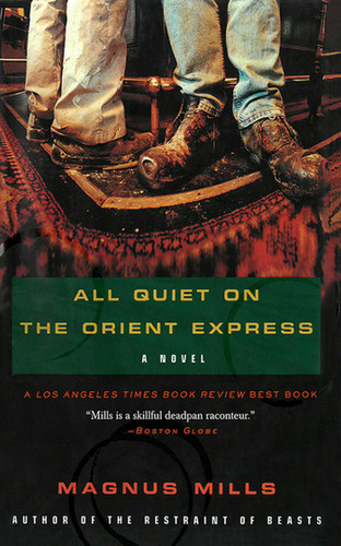 All Quiet on the Orient Express: A Novel book cover by Magnus Mills
