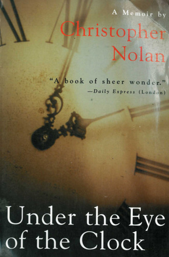 Under the Eye of the Clock: A Memoir book cover by Christopher Nolan