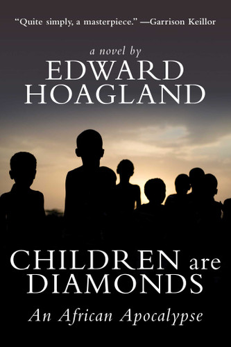 Children Are Diamonds: An African Apocalypse book cover by Edward Hoagland