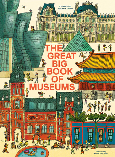 The Great Big Book of Museums: A visit to 13 spectacular museums from around the world book cover by Éva Bensard