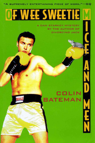 Of Wee Sweetie Mice and Men: A Dan Starkey Mystery book cover by Colin Bateman