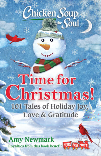 Chicken Soup for the Soul: Time for Christmas: 101 Tales of Holiday Joy, Love & Gratitude book cover by Amy Newmark