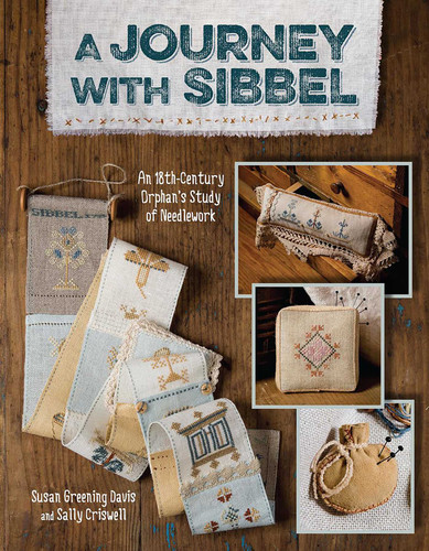 Journey With Sibbel: An 18th Century Orphan's Study of Needlework book cover by Susan Greening Davis, Sally Criswell