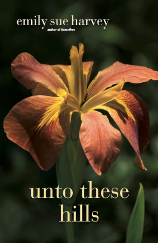 Unto These Hills book cover by Emily Sue Harvey