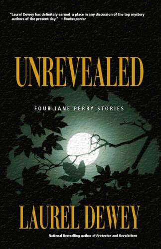 Unrevealed (Jane Perry Mysteries) book cover by Laurel Dewey
