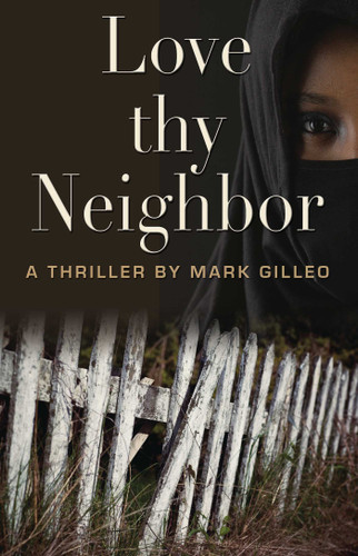 Love Thy Neighbor book cover by Mark Gilleo