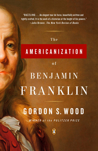 The Americanization of Benjamin Franklin book cover by Gordon S. Wood