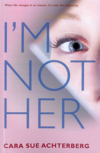 I'm Not Her book cover by Cara Sue Achterberg