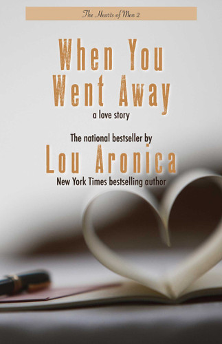 When You Went Away (The Hearts of Men) book cover by Lou Aronica