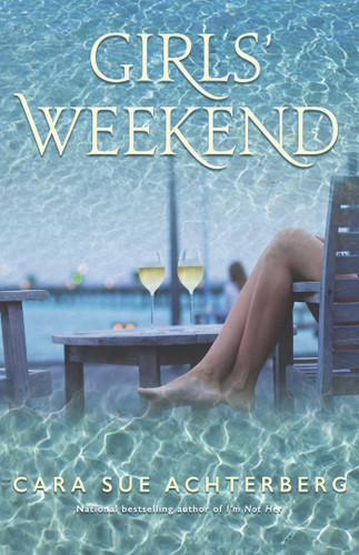 Girls' Weekend book cover by Cara Sue Achterberg