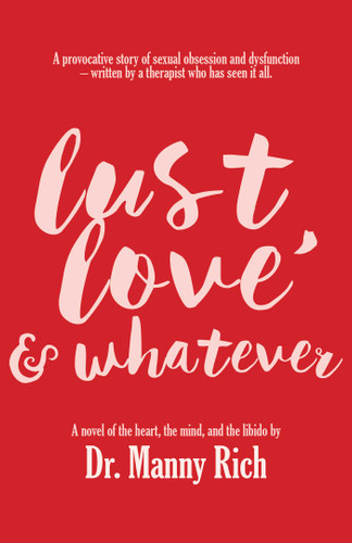 Lust, Love & Whatever book cover by Rich, Manny