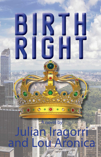 Birth Right book cover by Julian Iragorri, Lou Aronica
