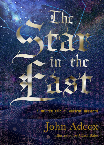 The Star in the East: A Winter Tale of Ancient Mystery book cover by John Adcox