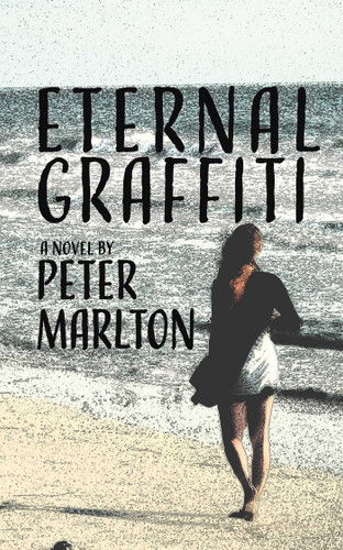 Eternal Graffiti: A Novel book cover by Peter Marlton