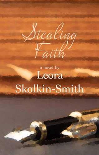 Stealing Faith: A Novel book cover by Leora Skolkin-Smith