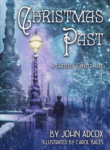 Christmas Past: A Ghostly Winter Tale book cover by John Adcox, Carol Bales