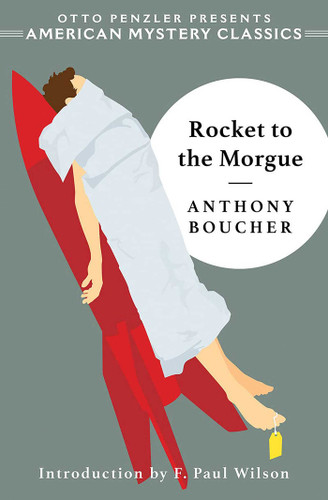 Rocket to the Morgue (American Mystery Classics) book cover by Anthony Boucher