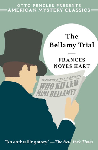 The Bellamy Trial (American Mystery Classics) book cover by Frances Noyes Hart, Hank Phillippi Ryan