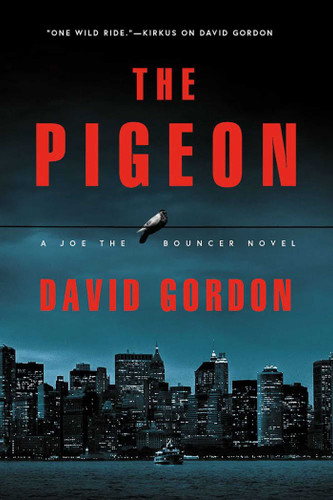 The Pigeon: A Joe the Bouncer Novel (Joe the Bouncer) book cover by David Gordon