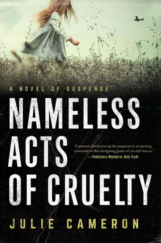 Nameless Acts of Cruelty book cover by Julie Cameron