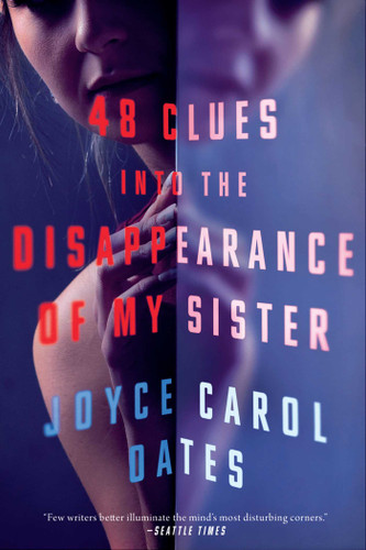 48 Clues into the Disappearance of My Sister book cover by Joyce Carol Oates