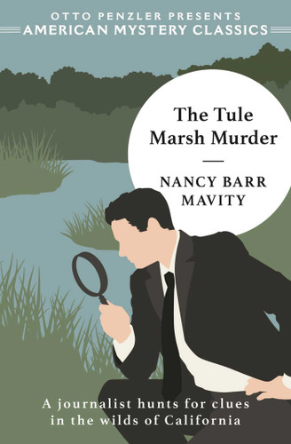 The Tule Marsh Murder (American Mystery Classics) book cover by Nancy Barr Mavity