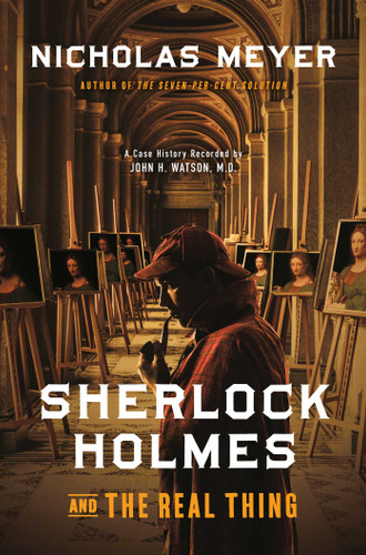 Sherlock Holmes and the Real Thing book cover by Nicholas Meyer