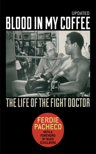 Blood in My Coffee: The Life of the Fight Doctor book cover by Ferdie Pacheco