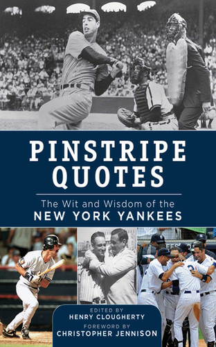 Pinstripe Quotes: The Wit and Wisdom of the New York Yankees book cover by 
