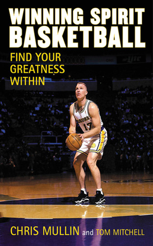 Winning Spirit Basketball: Find Your Greatness Within book cover by Chris Mullin, Tom Mitchell
