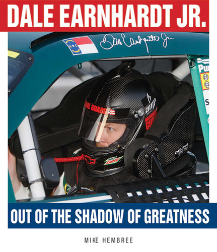 Dale Earnhardt Jr.: Out of the Shadow of Greatness book cover by Mike Hembree
