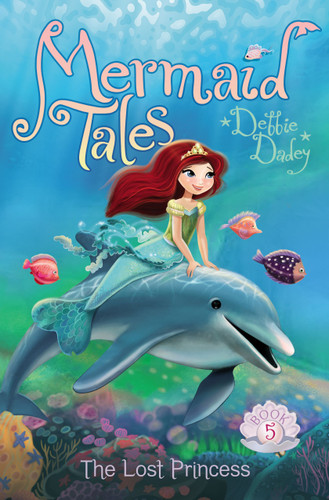 The Lost Princess (Mermaid Tales) book cover by Debbie Dadey
