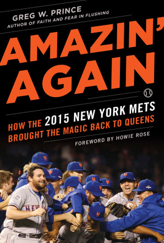 Amazin' Again: How the 2015 New York Mets Brought the Magic Back to Queens book cover by Greg W. Prince
