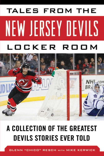 Tales from the New Jersey Devils Locker Room: A Collection of the Greatest Devils Stories Ever Told (Tales from the Team) book cover by Glenn Chico Resch, Mike Kerwick