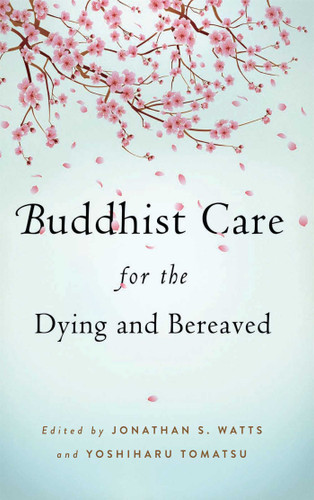 Buddhist Care for the Dying and Bereaved book cover by 