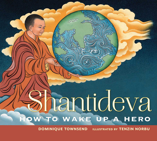 Shantideva: How to Wake Up a Hero book cover by Dominique Townsend