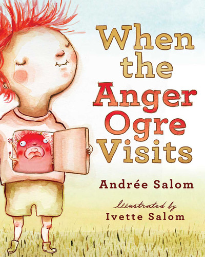 When the Anger Ogre Visits book cover by Andree Salom