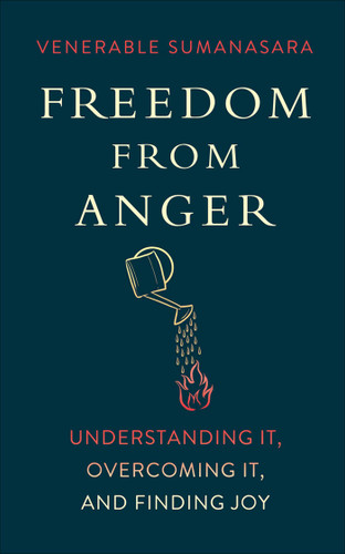 Freedom from Anger: Understanding It, Overcoming It, and Finding Joy book cover by Alubomulle Sumanasara