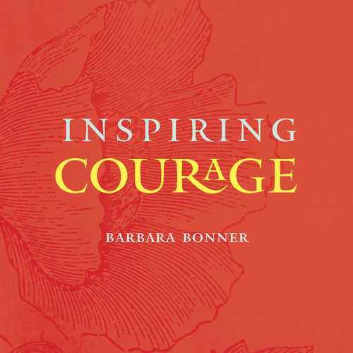 Inspiring Courage book cover by Barbara Bonner