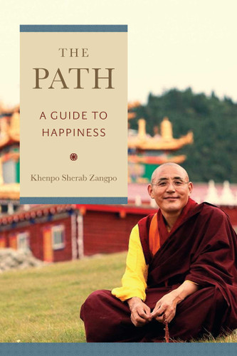 The Path: A Guide to Happiness book cover by Khenpo Sherab Zangpo