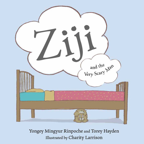 Ziji and the Very Scary Man book cover by Yongey Mingyur Rinpoche, Torey Hayden
