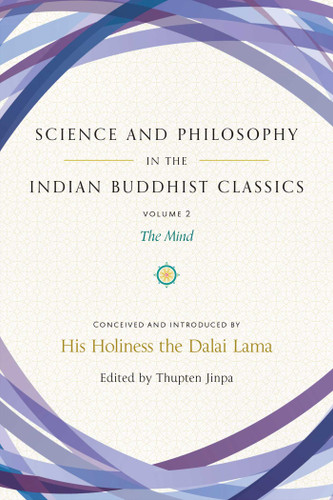 Science and Philosophy in the Indian Buddhist Classics, Vol. 2: The Mind (Science and Philosophy in the Indian Bud) book cover by 
