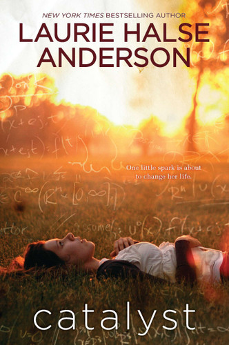 Catalyst book cover by Laurie Halse Anderson