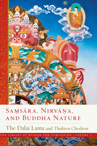 Samsara, Nirvana, and Buddha Nature (The Library of Wisdom and Compassion) book cover by Dalai Lama, Thubten Chodron