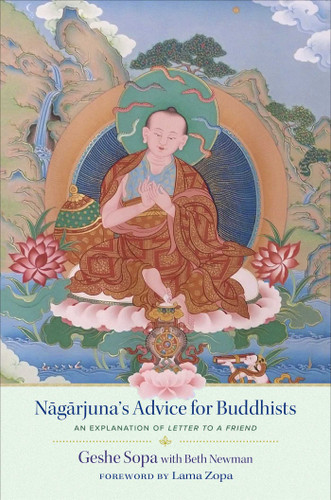 Nagarjuna's Advice for Buddhists: Geshe Sopa's Explanation of Letter to a Friend book cover by Lhundub Sopa