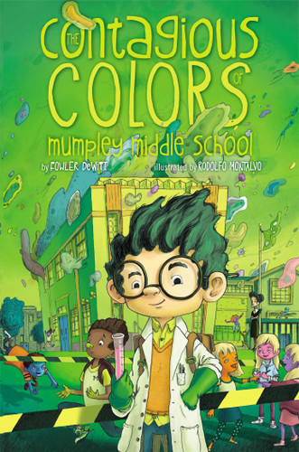 The Contagious Colors of Mumpley Middle School book cover by Fowler DeWitt