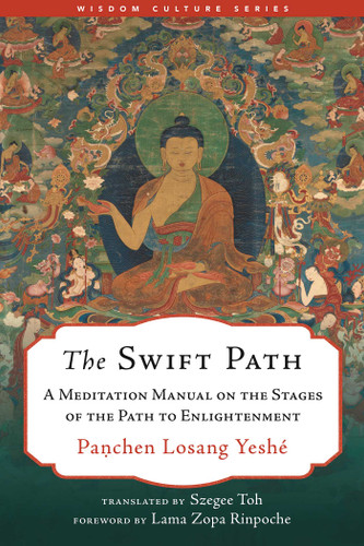 The Swift Path: A Meditation Manual on the Stages of the Path to Enlightenment (Wisdom Culture Series) book cover by Panchen Losang Yeshé