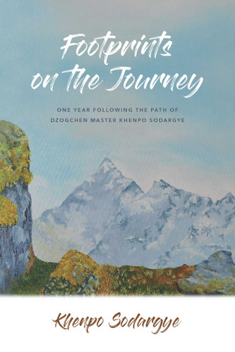 Footprints on the Journey: One Year Following the Path of Dzogchen Master Khenpo Sodargye book cover by Khenpo Sodargye