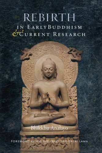 Rebirth in Early Buddhism and Current Research book cover by Bhikkhu Analayo